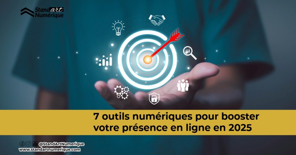 7 outils numériques pour booster votre présence en ligne en 2025